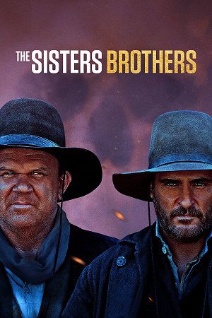 دانلود فیلم The Sisters Brothers 2018 دانلود فیلم The Sisters Brothers 2018