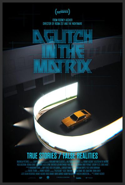 دانلود مستند A Glitch in the Matrix 2021 دانلود مستند A Glitch in the Matrix 2021