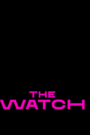 دانلود سریال The Watch دانلود سریال The Watch