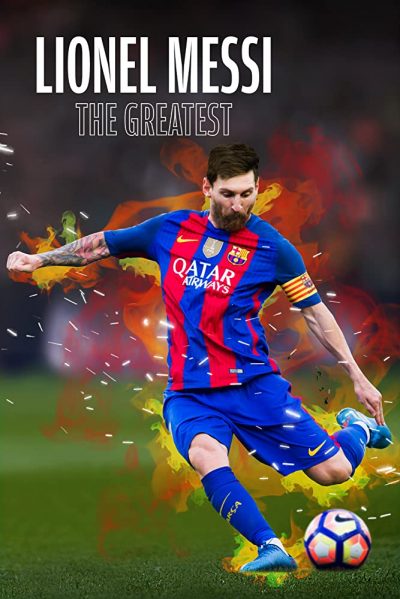 دانلود مستند Lionel Messi: The Greatest 2020 دانلود مستند Lionel Messi: The Greatest 2020