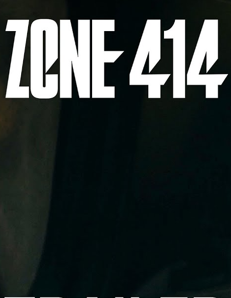 دانلود فیلم Zone 414 2021 دانلود فیلم Zone 414 2021