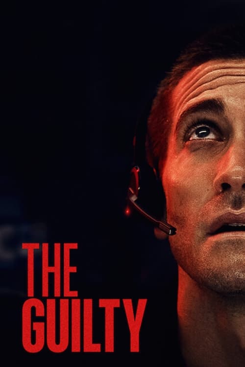 دانلود فیلم The Guilty 2021 دانلود فیلم The Guilty 2021