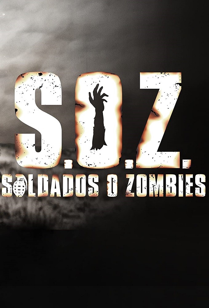 دانلود سریال S.O.Z: Soldados o Zombies دانلود سریال S.O.Z: Soldados o Zombies