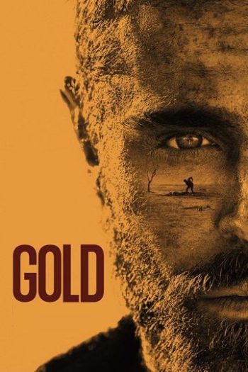 دانلود فیلم Gold 2022 دانلود فیلم Gold 2022