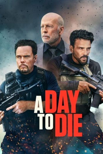 دانلود فیلم A Day to Die 2022 دانلود فیلم A Day to Die 2022