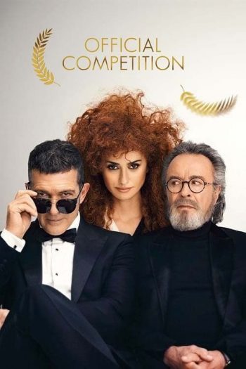 دانلود فیلم Official Competition 2021