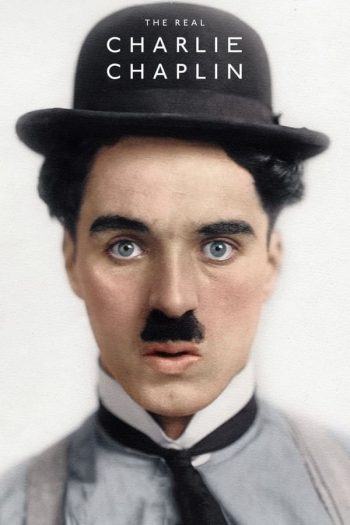 دانلود مستند The Real Charlie Chaplin 2021 دانلود مستند The Real Charlie Chaplin 2021