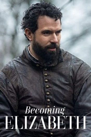 دانلود سریال Becoming Elizabeth دانلود سریال Becoming Elizabeth