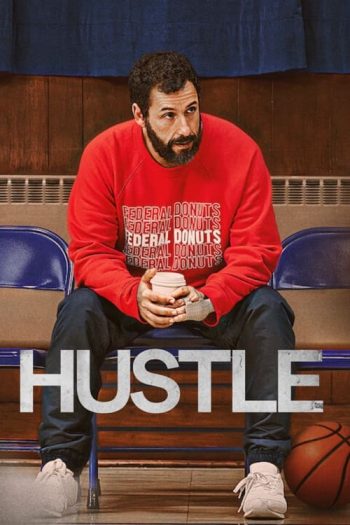 دانلود فیلم Hustle 2022 دانلود فیلم Hustle 2022