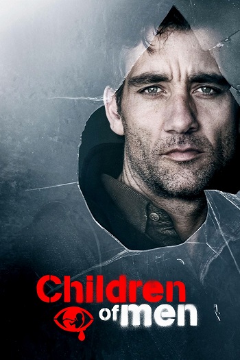 دانلود فیلم Children of Men 2006 دانلود فیلم Children of Men 2006