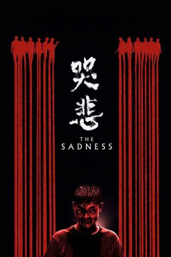 دانلود فیلم The Sadness 2021 دانلود فیلم The Sadness 2021