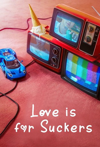 دانلود سریال Love is for Suckers دانلود سریال Love is for Suckers