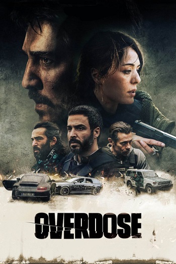 دانلود فیلم Overdose 2022 دانلود فیلم Overdose 2022