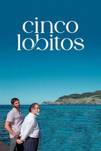 دانلو فیلم Cinco lobitos 2022 دانلو فیلم Cinco lobitos 2022