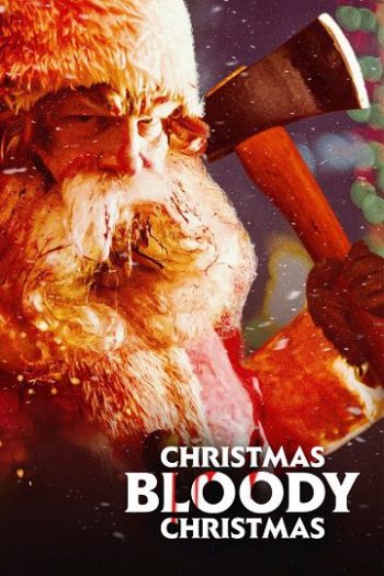 دانلود فیلم Christmas Bloody Christmas 2022