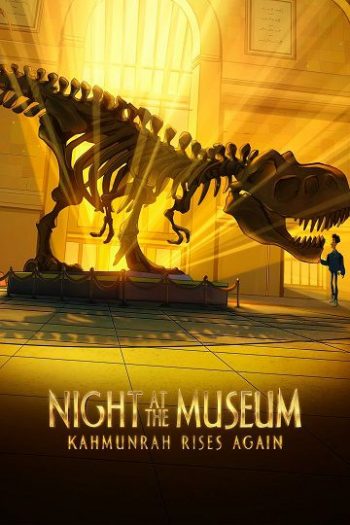 دانلود انیمیشن Night at the Museum Kahmunrah Rises Again 2022 دانلود انیمیشن Night at the Museum Kahmunrah Rises Again 2022
