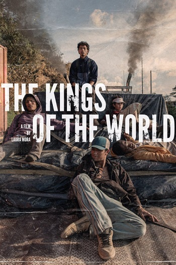 دانلود فیلم The Kings of the World 2022 دانلود فیلم The Kings of the World 2022