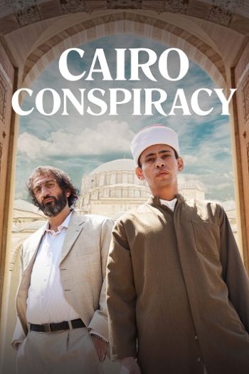 دانلود فیلم Cairo Conspiracy 2022 دانلود فیلم Cairo Conspiracy 2022