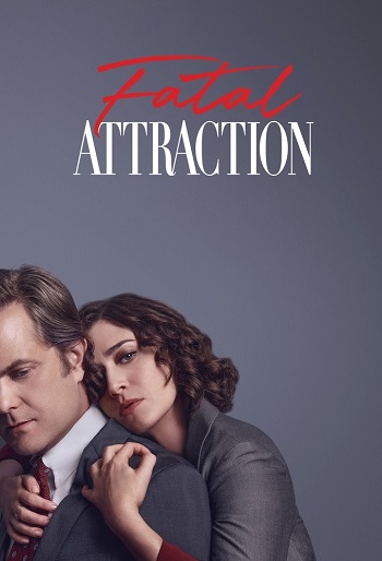 دانلود سریال Fatal Attraction دانلود سریال Fatal Attraction