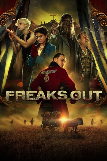 دانلود فیلم Freaks Out 2021 دانلود فیلم Freaks Out 2021