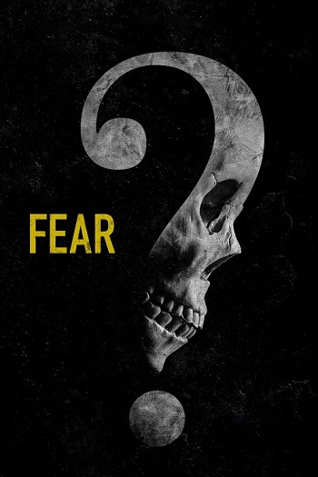دانلود فیلم 2023 Fear دانلود فیلم 2023 Fear