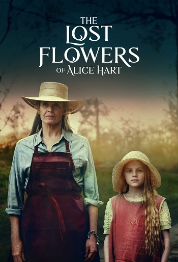 دانلود سریال The Lost Flowers of Alice Hart دانلود سریال The Lost Flowers of Alice Hart