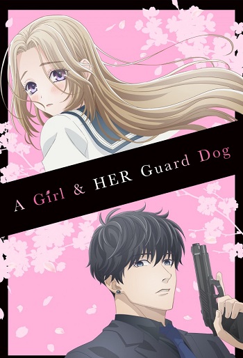 دانلود سریال A Girl & Her Guard Dog دانلود سریال A Girl & Her Guard Dog