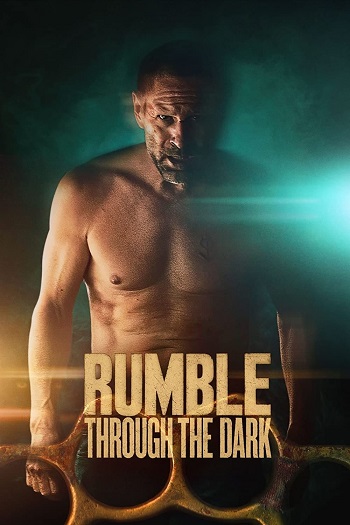 دانلود فیلم 2023 Rumble Through the Dark دانلود فیلم 2023 Rumble Through the Dark