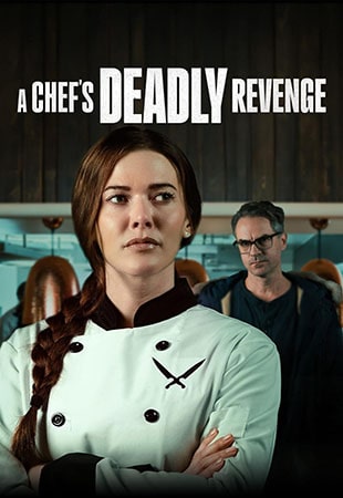 دانلود فیلم A Chef’s Deadly Revenge 2024 انتقام مرگبار یک سرآشپز دانلود فیلم A Chef’s Deadly Revenge 2024 انتقام مرگبار یک سرآشپز