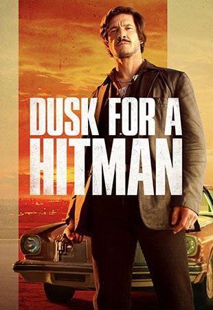 دانلود فیلم Dusk for a Hitman 2023 گرگ و میش برای آدمکش دانلود فیلم Dusk for a Hitman 2023 گرگ و میش برای آدمکش