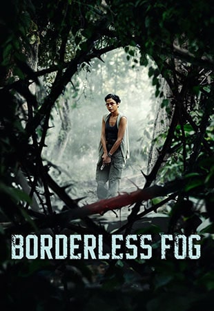 دانلود فیلم Borderless Fog 2024 مه بی حد و مرز