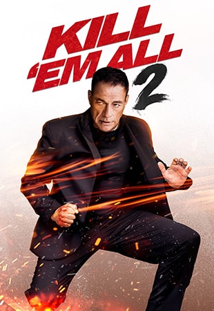 دانلود فیلم Kill Em All 2 2024 همه را بکش 2 دانلود فیلم Kill Em All 2 2024 همه را بکش 2