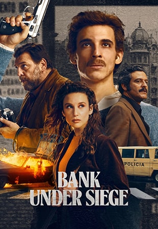 دانلود سریال Bank Under Siege حمله به بانک مرکزی دانلود سریال Bank Under Siege حمله به بانک مرکزی