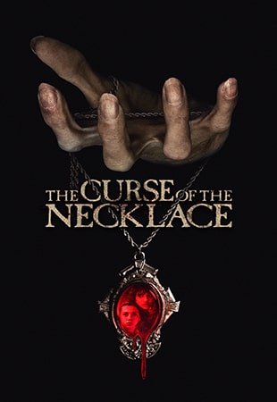 دانلود فیلم The Curse of the Necklace 2024 نفرین گردنبند دانلود فیلم The Curse of the Necklace 2024 نفرین گردنبند
