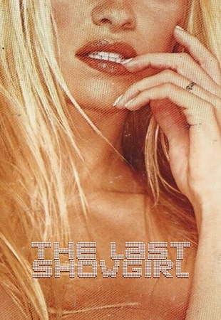 دانلود فیلم The Last Showgirl 2024 آخرین شوگرل بدون سانسور دانلود فیلم The Last Showgirl 2024 آخرین شوگرل بدون سانسور