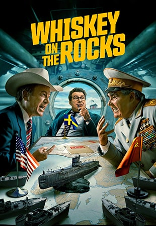 دانلود سریال Whiskey on the Rocks زیردریایی روی صخرهها دانلود سریال Whiskey on the Rocks زیردریایی روی صخرهها