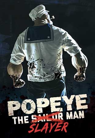 دانلود فیلم Popeye: The Slayer Man 2025 ملوان زبل: مرد قاتل دانلود فیلم Popeye: The Slayer Man 2025 ملوان زبل: مرد قاتل