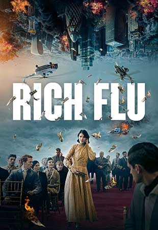 دانلود فیلم Rich Flu 2024 بیماری ثروتمندان دانلود فیلم Rich Flu 2024 بیماری ثروتمندان