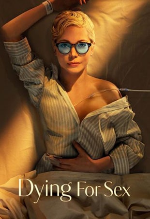 دانلود سریال Dying for Sex مردن برای رابطه جنسی دانلود سریال Dying for Sex مردن برای رابطه جنسی